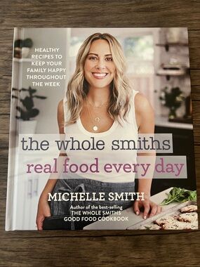 Michele The Whole Smiths Real Food Every Day Cookbook - White, Purple, Gray